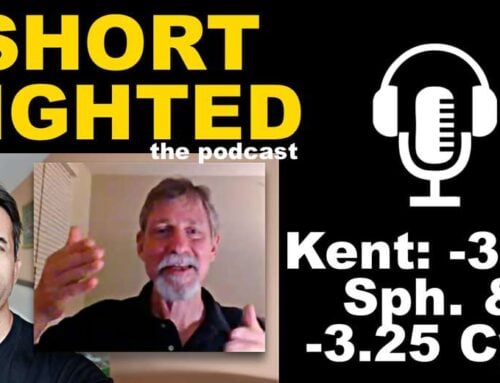 Kent Reverses High Astigmatism (-3.25 Cyl.) | Shortsighted Podcast