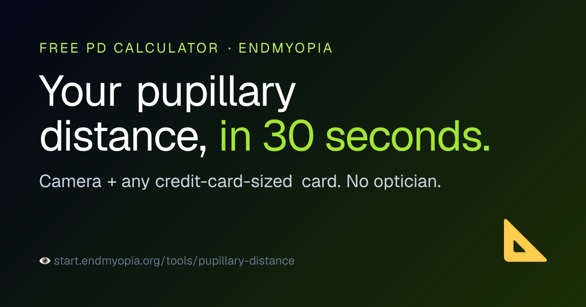 Pupillary Distance Calculator hero — EndMyopia